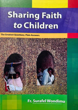 Load image into Gallery viewer, Sharing Faith to Children