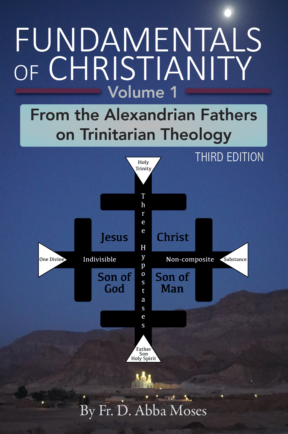 Fundamentals of Christianity Volume 1: From the Alexandrian Fathers on Trinitarian Theology Coptic
